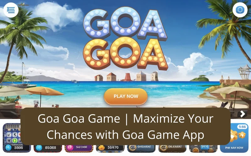 Goa Goa Game